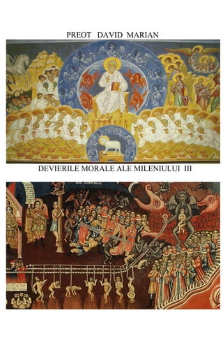 PREOT DAVID MARIAN
DEVIERILE MORALE ALE MILENIULUI III
 
