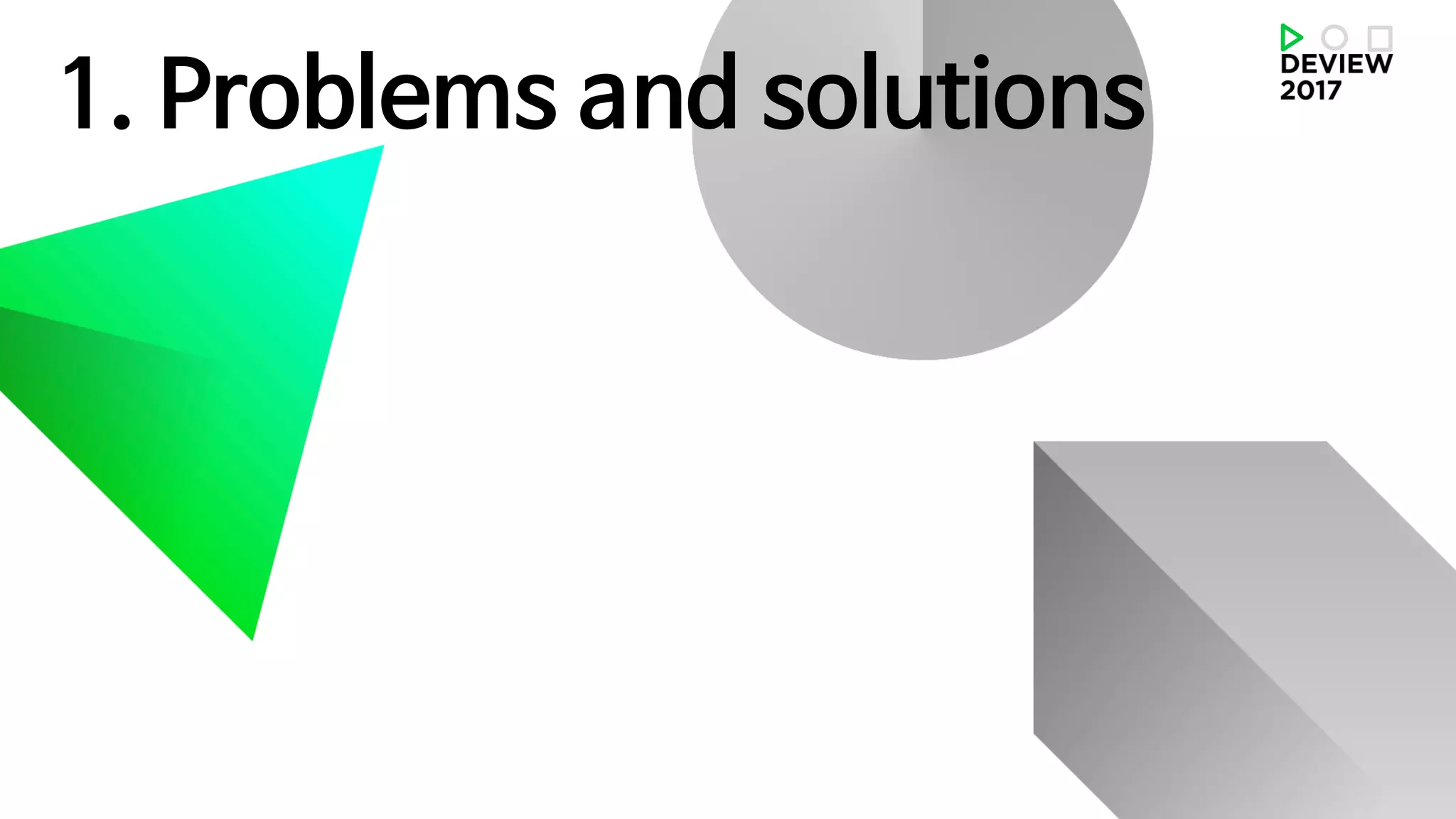 1. Problems and solutions
 