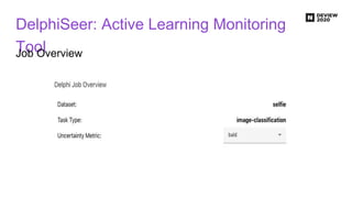 DelphiSeer: Active Learning Monitoring
ToolJob Overview
 