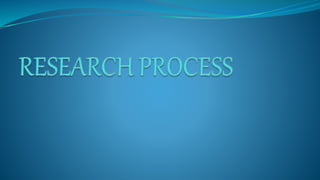 Research process 