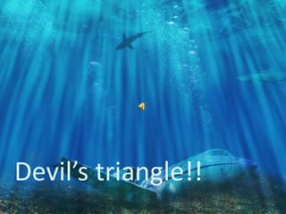 Devil’s triangle!!
 