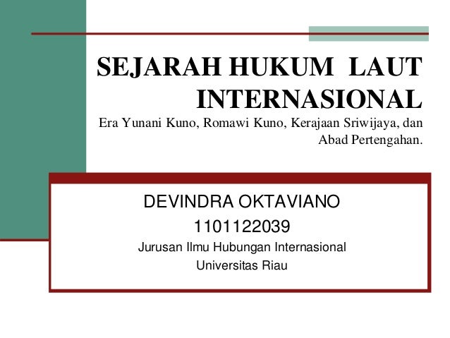 Sejarah Hukum Laut Internasional