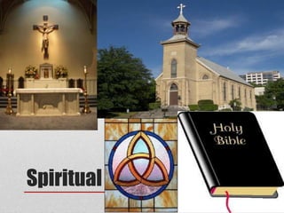 Spiritual 
