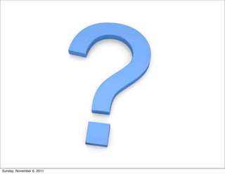 Sunday, November 6, 2011
 