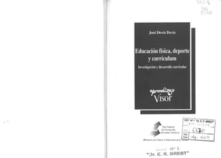 DEVIS - educacion fisica deporte y curriculum.pdf