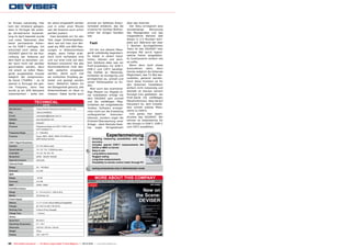 ler Einsatz notwendig. Hier                 ter oben) eingestellt werden             prompt ein defektes Anten-             über das Internet.
kam der Umstand gelegen,                    und in unter einer Minute                nenkabel entdeckt, das die               Der Akku ermöglicht eine
dass in Portugal die analo-                 war die Antenne auch schon               Ursache für leichtes Bildrau-          stundenlange       Benutzung
ge terrestrische Ausstrah-                  perfekt justiert.                        schen bei einigen Kanälen              des Messgerätes und das
lung im April beendet wurde                    Dies bereitete mir für den            war.                                   mitgelieferte Netzteil lädt
und unser Testcenter über                   Test sogar Schwierigkeiten,                                                     diesen in 2-3 Stunden kom-
keine permanente Anten-                     denn wie soll man zum Bei-                  Fazit                               plett auf. Während der über
ne für DVB-T verfügte. Ich                  spiel die MER und BER Mes-                                                      3 Wochen durchgeführten
entschied mich daher, das                   sungen in Bildschirmfotos                   Ich bin von diesem Mess-            Tests ist das DS2400T kein
DS2400T gleich für die Aus-                 zeigen, wenn Fehler prak-                gerät vollständig begeistert.          einziges Mal durch irgend-
                                                                                     Es bietet in einem hand-               welche Fehler aufgefallen.
richtung der Antenne auf                    tisch nicht vorhanden sind
                                                                                     lichen, kleinen und leich-             Es funktionierte einfach wie
dem Dach zu benutzen. Lei-                  und nur eine Linie auf dem
                                                                                     tem Gehäuse alles was ein              es sollte.
der kann nicht viel darüber                 Nullwert erscheint? Die alte
                                                                                     Profi-Installateur für DVB-T,            Wenn denn doch etwas
geschrieben werden, denn                    Stummelantenne muß des-
                                                                                     DVB-C und CATV benötigt.               auszusetzen wäre, dann
mit einem so tollen Mess-                   halb weiterhin eingesetzt
                                                                                     Die Vielfalt an Messmög-               könnte lediglich die fehlende
gerät ausgestattet musste                   werden, damit auch mal
                                                                                     lichkeiten ist einzigartig und         Möglichkeit, das TV Bild dar-
lediglich der entsprechen-                  ein schlechter Empfang ge-                                                      zustellen, genannt werden.
                                                                                     ermöglichen es, schnell und
de Kanal (754MHz – es ist                   testet und gezeigt werden                                                       Doch diese Funktion ist für
                                                                                     sicher Fehlerquellen zu fin-
überall in Portugal die glei-               kann. Weiterhin haben ich                                                       den Antennen Installateur
                                                                                     den.
che Frequenz, denn hier                     die Gelegenheit genutzt, alle                                                   einfach nicht notwendig und
                                                                                        Aber auch das routinemä-
wurde ja ein SFN Netzwerk                   Antennendosen im Haus zu                                                        deshalb ist Deviser seinem
                                                                                     ßige Messen zur Abgabe ei-
implementiert - siehe wei-                  messen. Dabei wurde auch                                                        Konzept treu geblieben: ein
                                                                                     ner Installation erfolgt mit
                                                                                     dem DS2400T sehr schnell               Profi-Gerät mit vielfältigen
                                                                                                                            Messfunktionen, dass darauf
                            TECHNICAL                                                und die vielfältigen Mög-
                                                                                                                            fokussiert ist, dem Installa-
                                        DATA                                         lichkeiten der mitgelieferten
                                                                                     Toolbox Software ermögli-              teur schnell präzise Mess-
 Manufacturer	                Tianjin Deviser Electronics Instrument Co., Ltd.	
                                                                                     chen nicht nur die Erstellung          werte zu liefern.
 Fax	+86-22-27645002	
                                                                                     umfangreicher       Dokumen-             Und genau hier beein-
 E-mail	overseasbiz@deviser.com.cn	
                                                                                     tationen, sondern sogar die            druckte das DS2400T. Wir
 Website	www.devisertek.com	
                                                                                     Echtzeit-Überwachung einer             können es bedenkenlos für
 Model	DS2400T	                                                                                                             den Einsatz in DVB-T, DVB-C
                                                                                     Anlage - dank Remote Desk-
 Function	                    Professional Meter for DVB-T, DVB-C and
                                                                                     top    sogar    ferngesteuert          und CATV empfehlen.
 	                            CATV (analog TV)	
 Frequency Range	             5 ~ 1000 MHz	
 Function	                    Power, MER, CBER, VBER, ECHOES and                                         Expertenmeinung
 	                            MER Versus Carriers	                                        Amazing measuring possibilities with high
 DVB-T Signal Parameters	                                                                 accuracy
                                                                                          Includes special DVB-T measurements like
 Carriers	                    2 k / 8 k (Set by user)
                                                                                          ECHO or MER vs Carrier
 Guard Interval	
 Code Rate	
                              1/4 1/8 1/16 1/32(Set by user)
                              1/2 2/3 3/4 5/6 7/8
                                                                                    +     Easy to use
                                                                                          Long battery autonomy
 Modulation	                  QPSK 16QAM 64QAM                                            Rugged casing                                        Vitor Martins Augusto
                                                                                                                                                    TELE-satellite
 Spectral Inversion	Automatic                                                             Long-time measurements                                      Test Center
                                                                                          Possibility to remote control meter through PC                 Portugal
 Channel Power	
 Range	
 Accuracy	
                              30 ~ 100 dBµV
                              ±2.0 dB
                                                                                    –     saving screenshots only in Administrator mode

 MER	
 Range	                       ~30 dB                                                         More about this company
 Accuracy	                    ±2.0 dB                                                         www.TELE-satellite.com/TELE-satellite-1107/eng/deviser.pdf

 BER	                         CBER, VBER	
 ECHOES Analysis	
 Range	                       0 ~ 112 us (2 k) 0 ~ 448 us (8 k)
 Marker	                      50 Echoes List
 Power Supply		
 Battery	                     11.1 V 1.6 AH Lithium Battery(Chargeable)	
 Charger	                     AC 100 V to 240 V 50-60 Hz	
 Working Time	                5 Hours (Fully Charged)	
 Charge Time	                 ~ 3 Hours	
 Others		
 Serial Port	                 RS 232 C	
 Operating Temperature	       0 ? ~ 50 ?	
 Dimension	                   218 mm × 95 mm × 49 mm	
 Weight	                      700 g	
 Display	                     320 × 240 TFT



52 TELE-satellite International — The World‘s Largest Digital TV Trade Magazine — 09-10/2012 — www.TELE-satellite.com
 