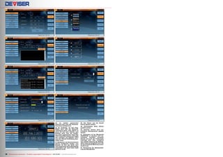 44
45
46
47
48
50
51
49
52
38 TELE-audiovision International — The World‘s Largest Digital TV Trade Magazine — 09-10/2013 — www.TELE-audiovision.com
44. Im zweiten generischen
Abschnitt kann man den Netzwerk-
Anschluss konfigurieren
45, 46. Großartig: mit dem Ping-
Befehl kann man die Netzwerk-
verbindung testen. Dies alleine ist
schon für sich sehr nützlich, zum
Beispiel wenn man als Installa-
teur einen sogenannten Triple Play
CATV Anschluss betreut und neben
dem analogen und digitalen CATV
auch die Internet-Verbindung über-
prüfen muss.
47. Bildschirm und Stromverbrauch
können konfiguriert werden, zum
Beispiel ob sich das Gerät nach
einer bestimmten Zeit selbstständig
ausschalten soll, wenn keine Taste
gedrückt wurde.
48. Das Datum und die Uhrzeit
können gesetzt werden
49. Verschiedene Skins können
gewählt werden.
50. Natürlich können auch ver-
schiedene Menüsprachen gewählt
werden.
51. Interessant ist der Menüpunkt
OPERATOR, in welchem sich ver-
schiedene Techniker anmelden
können und auch der Firmenname
hinterlegt wird. Dies ermöglicht
eine geteilte Nutzung des Messge-
rätes, wobei sichergestellt wird, wer
für eine bestimmte Messung verant-
wortlich war.
52. Rückholung der Werkseinstel-
lung des Messgerätes
 