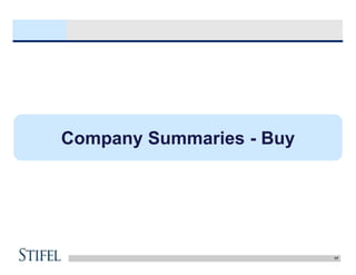 17
Company Summaries - Buy
 