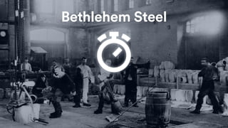 Bethlehem Steel
 