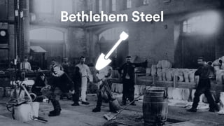 Bethlehem Steel
 