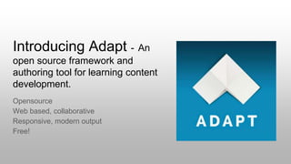 DevLearn 2017 - Getting Started with Adapt | PPTX