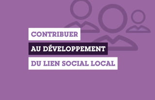 Développement du lien social local By Claude