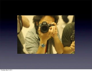 Thursday, May 19, 2011
 