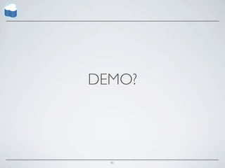 DEMO?




  41
 