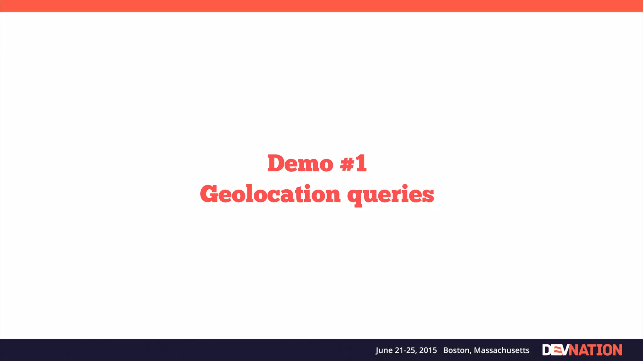 Demo #1 Geolocation queries 