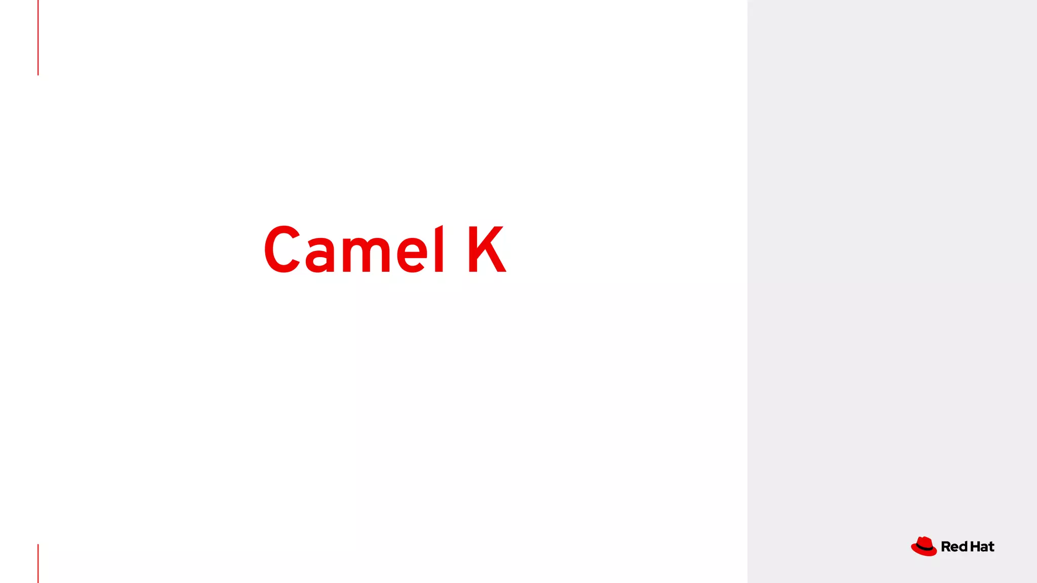 Camel K
 