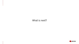 What is next?
 