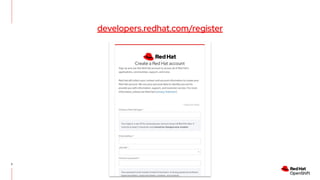 2
developers.redhat.com/register
 