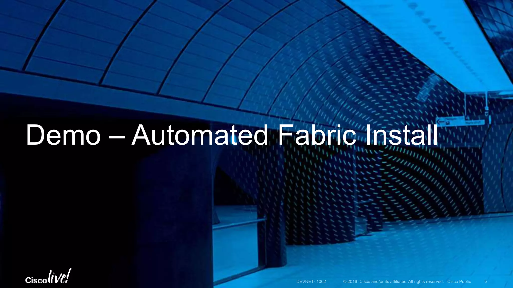 Demo – Automated Fabric Install 