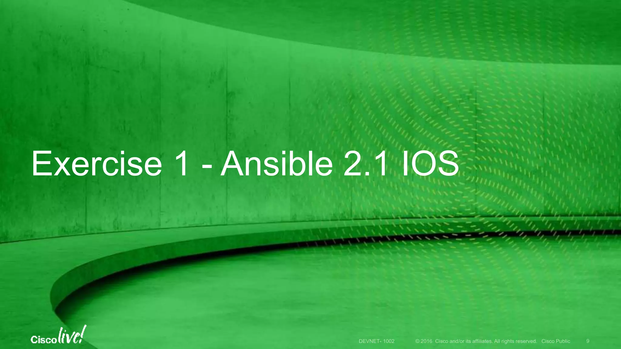 Exercise 1 - Ansible 2.1 IOS 