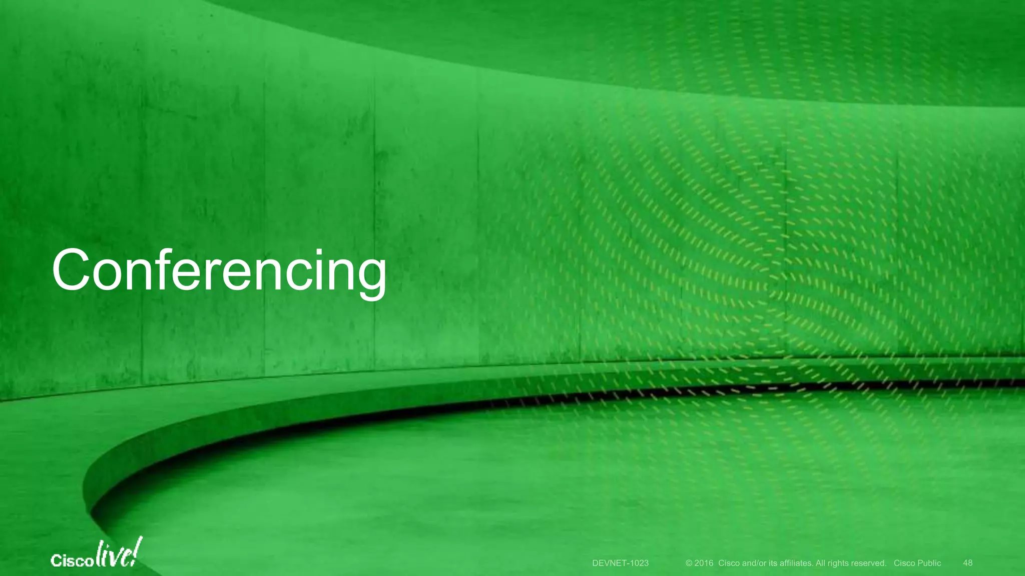 Conferencing
 