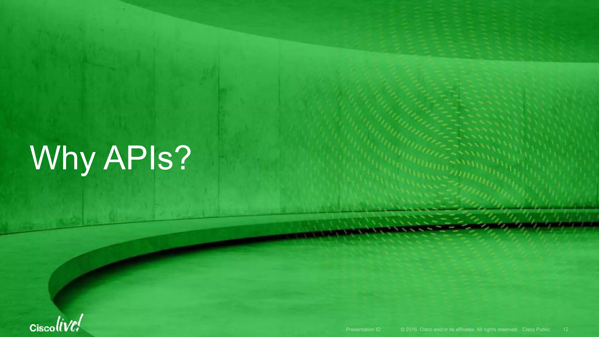 Why APIs?
 