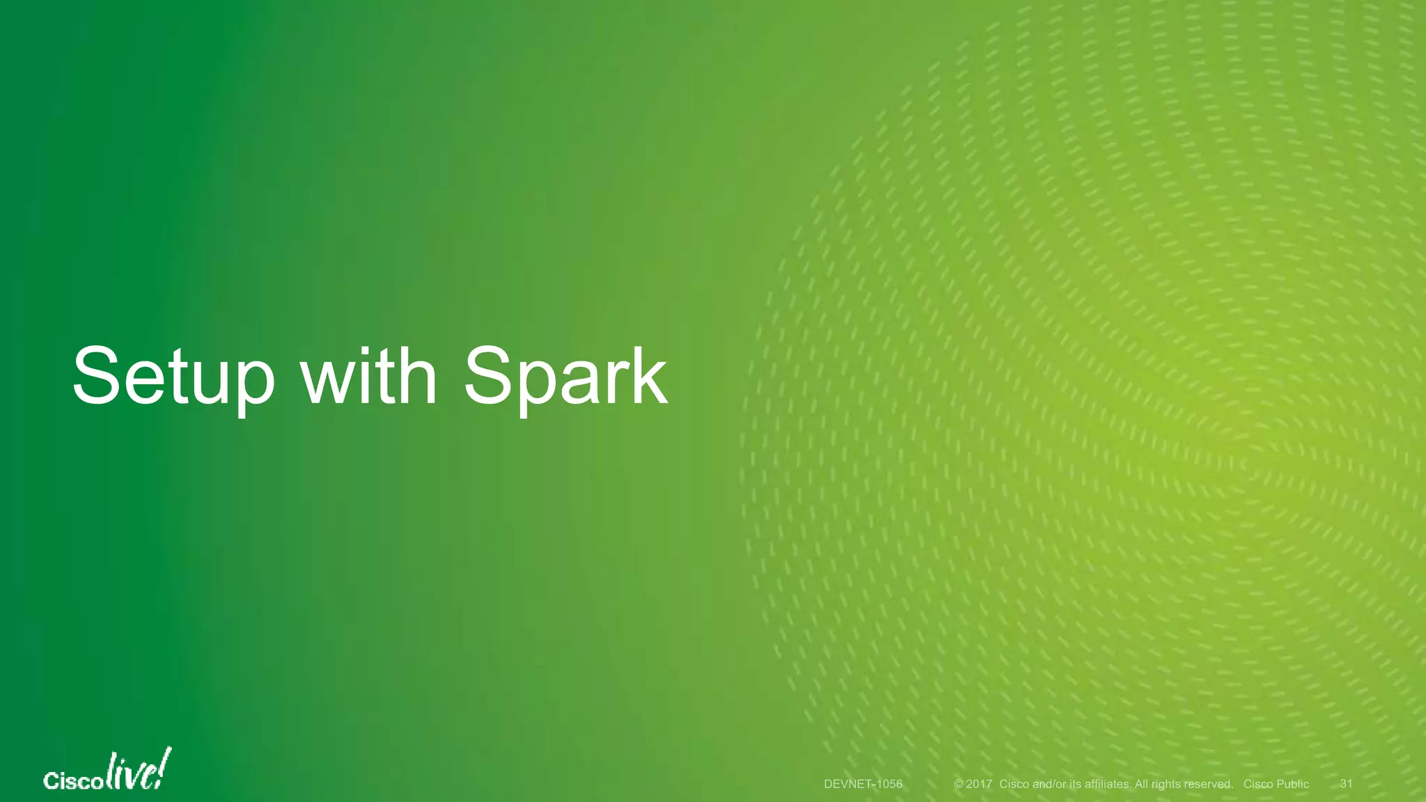 Setup with Spark
 