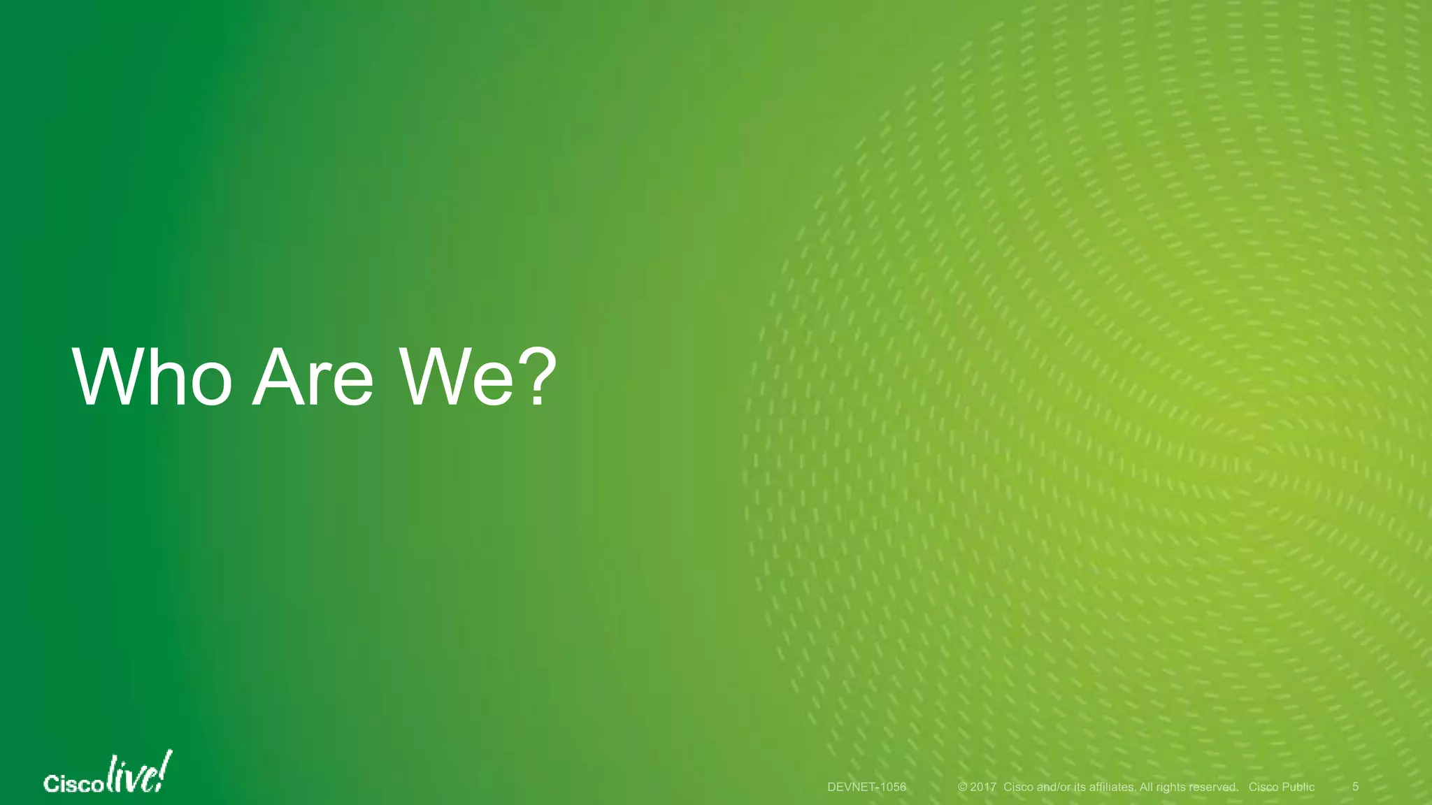 Who Are We?
 