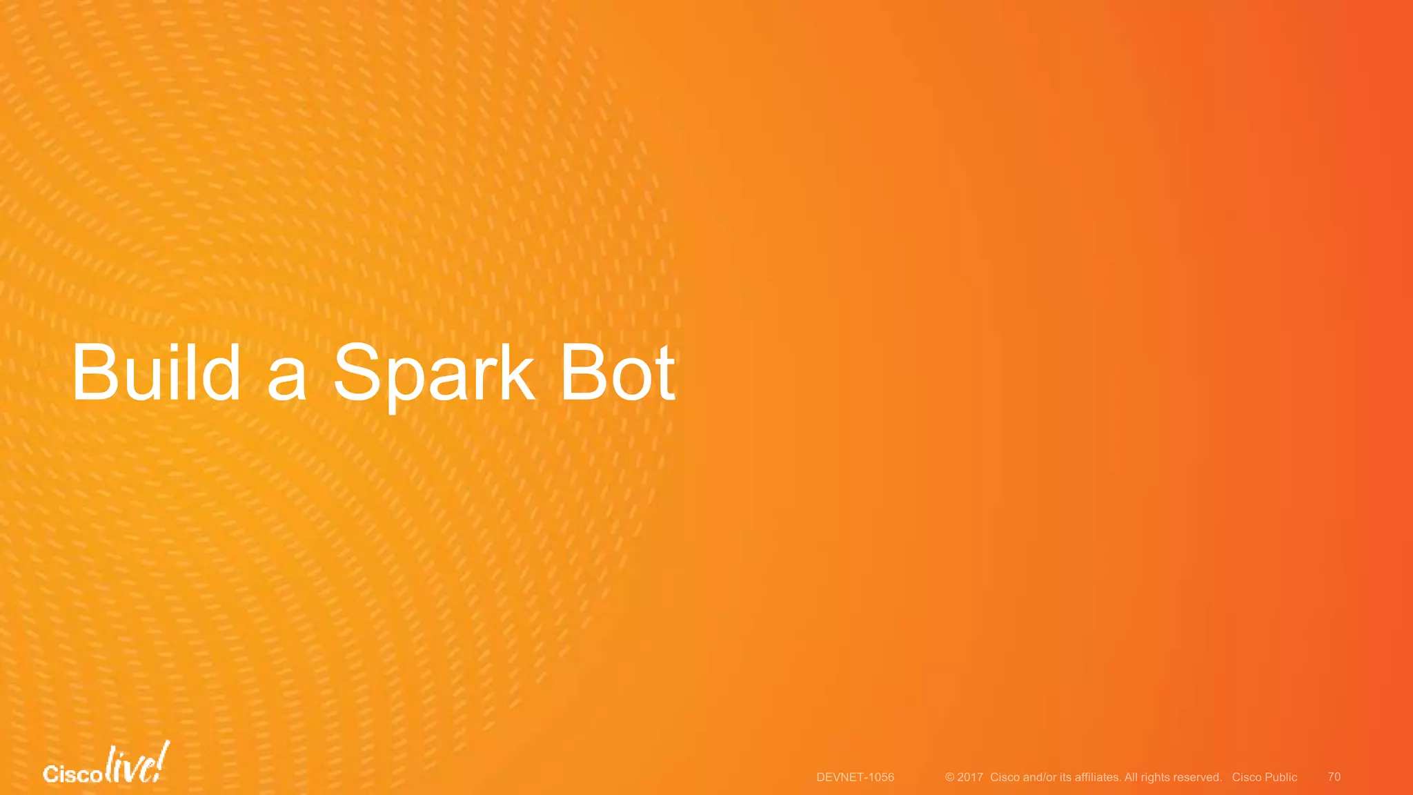 Build a Spark Bot
 
