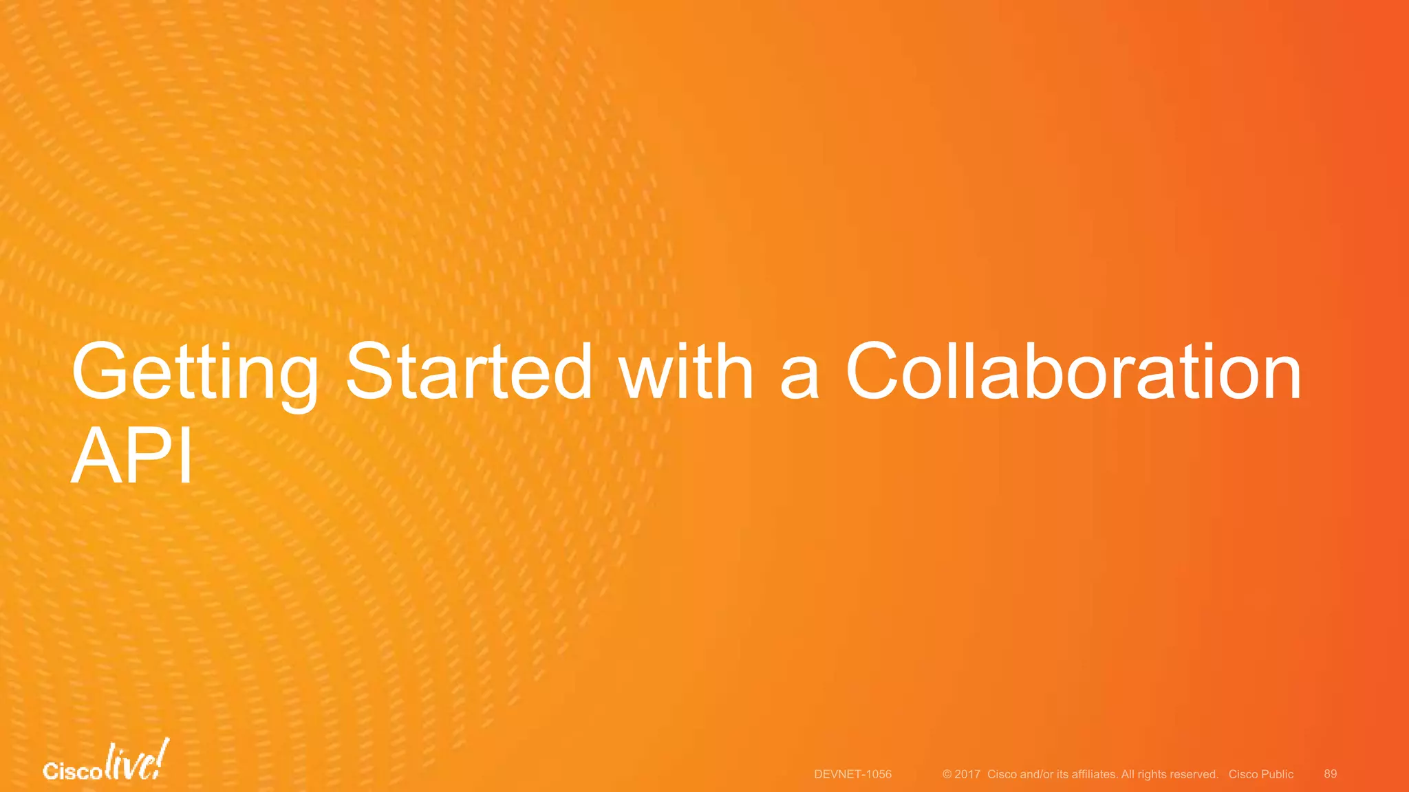 Getting Started with a Collaboration
API
 