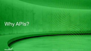 Why APIs?
 