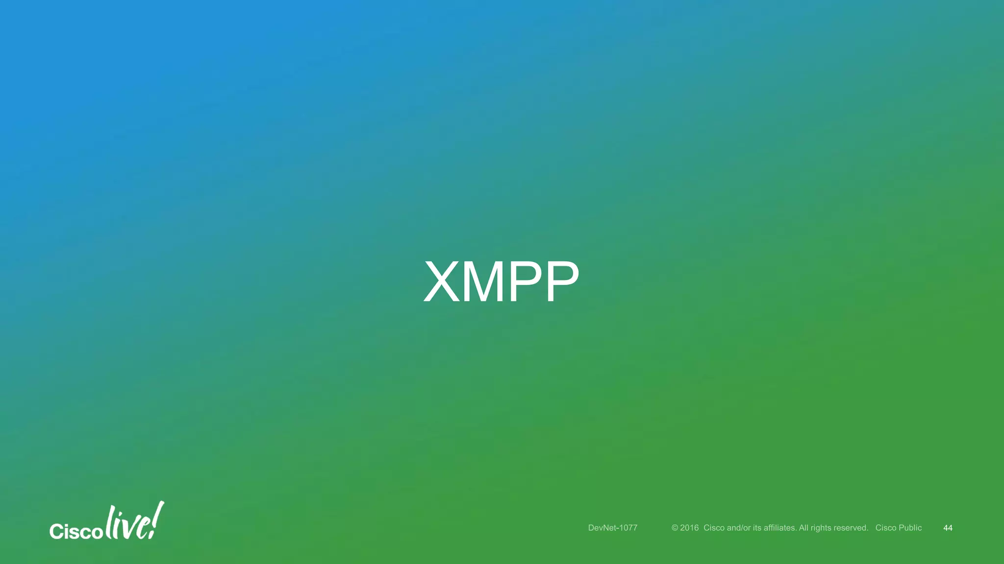 XMPP
44
 