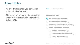 Webex APIs for Administrators - CL20B - DEVNET-2610 | PPTX
