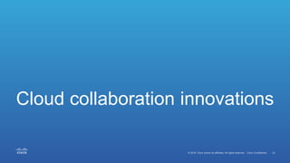 Cloud collaboration innovations
 