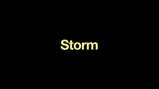 Storm
 