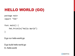 Go Helloworld Syntax Go Java, Go! | PPTX