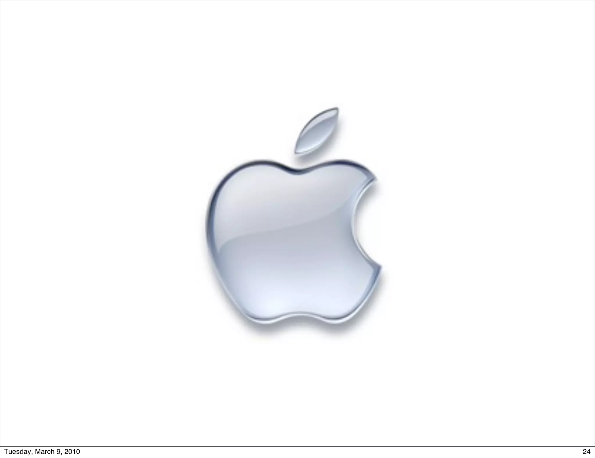 Tuesday, March 9, 2010   24
 