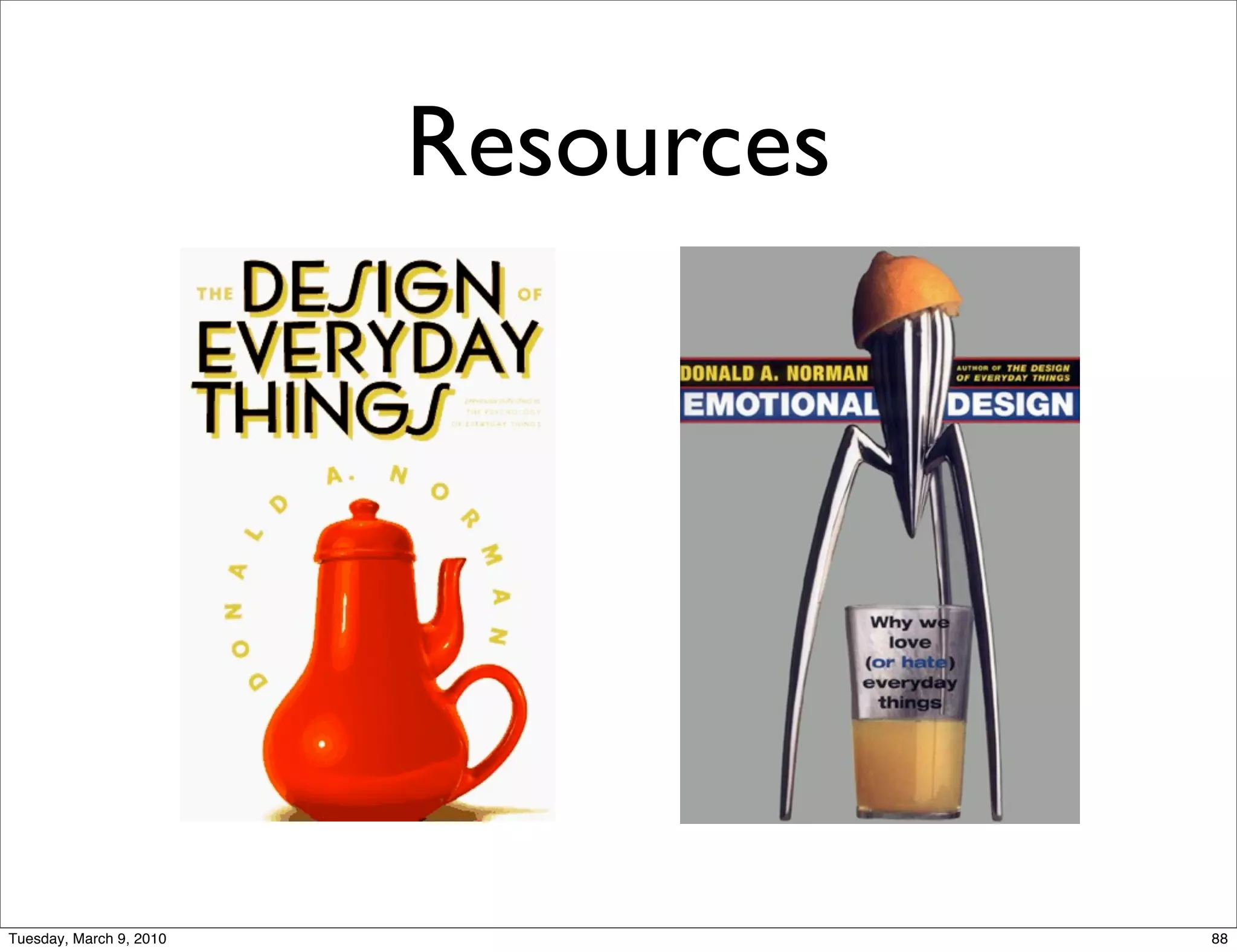 Resources




Tuesday, March 9, 2010               88
 