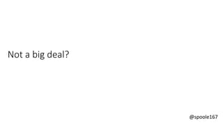 @spoole167
Not a big deal?
 