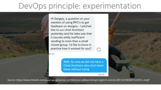 DevOps principle: experimentation
Source: https://www.linkedin.com/posts/gergelyorosz_architecture-softwaredesign-bigtech-activity-6851431869691523072-2wbf/
 