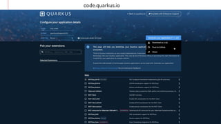 4
code.quarkus.io
 
