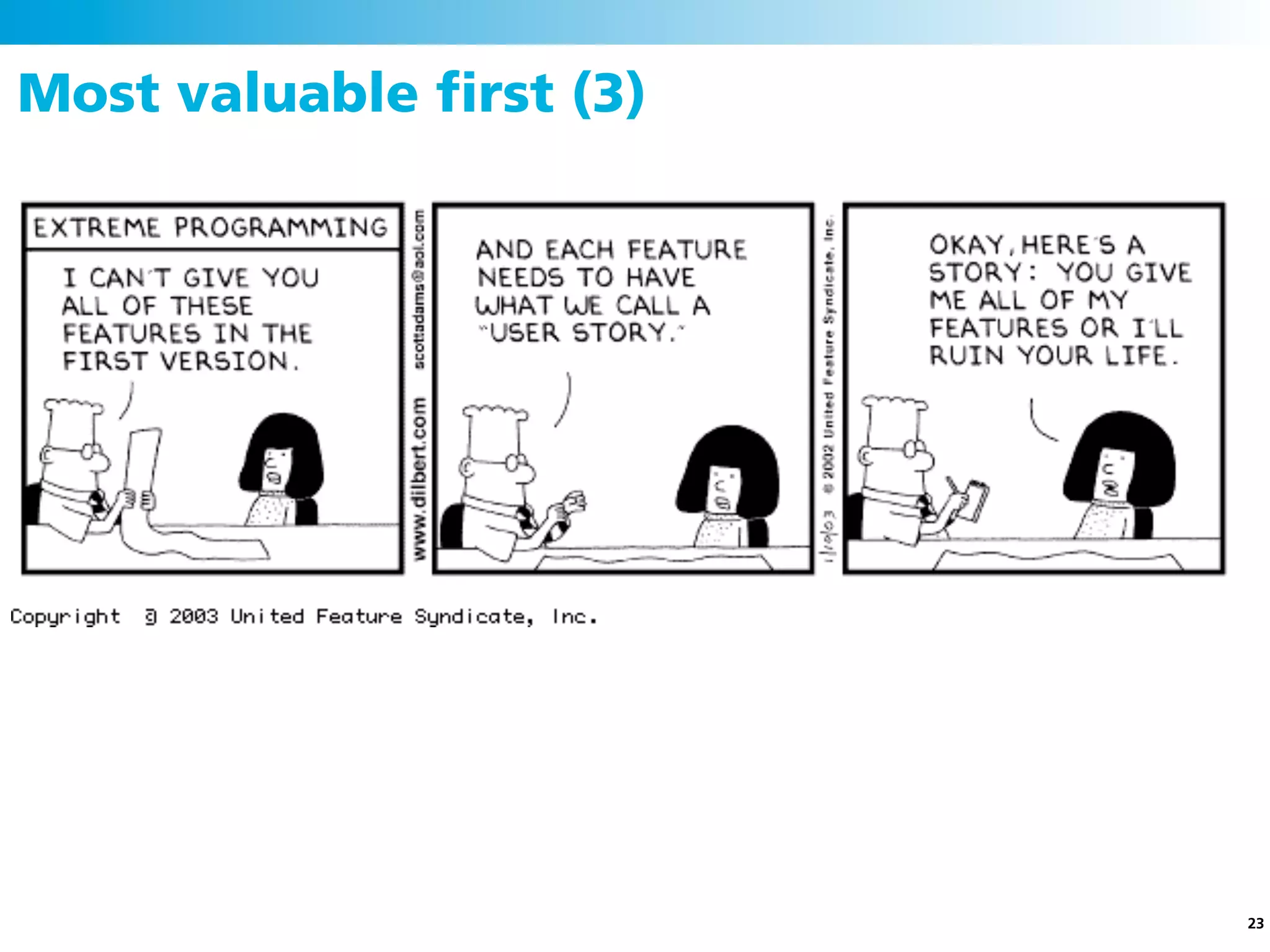 Most valuable ﬁrst (3)




                         23
 