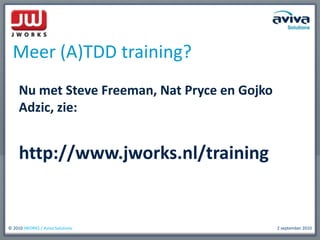 Nu met Steve Freeman, Nat Pryce en GojkoAdzic, zie:http://www.jworks.nl/trainingMeer (A)TDD training?