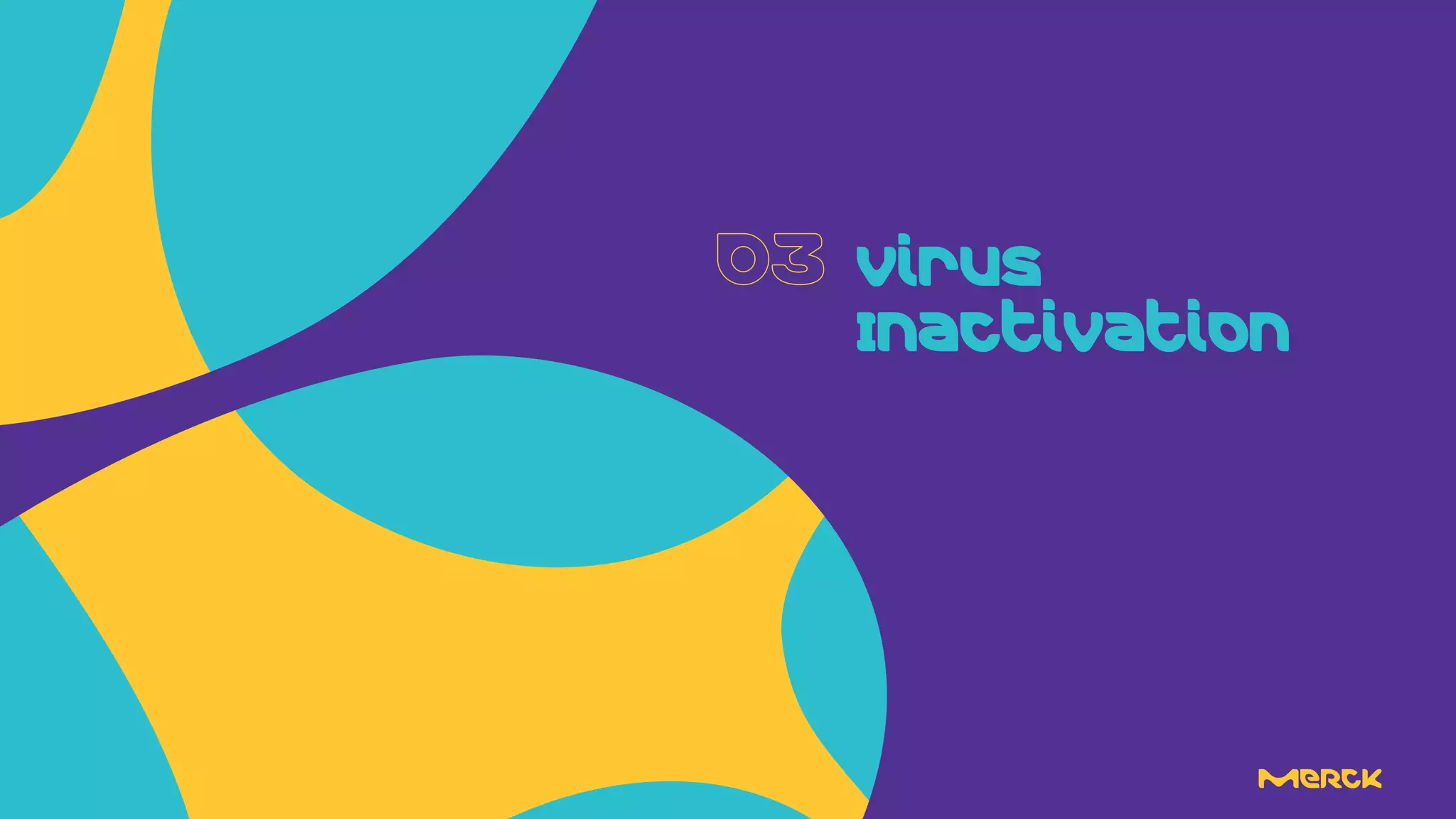 Virus
Inactivation
 
