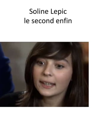 Soline Lepic
le second enfin
 