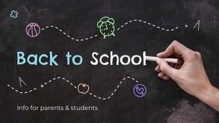 Back to School
Info for parents & students
 