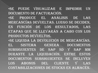 LISTA DE FUNCIONESEn el flujo de procesos siguiente se describe el escenario de devoluciones de mercancías: