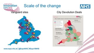 Scale of the change
Vanguard sites City Devolution Deals