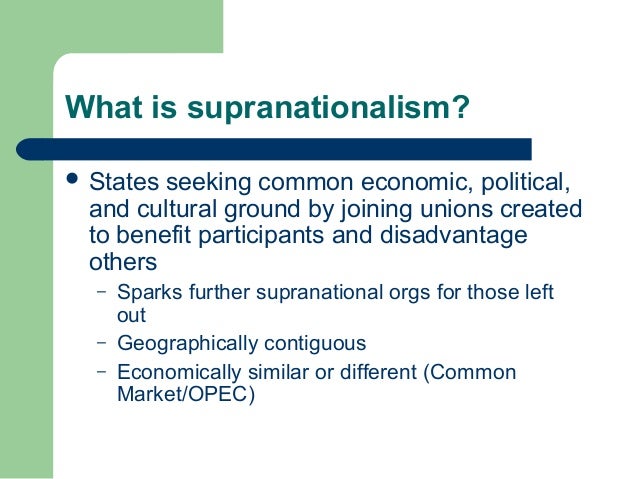 Supranationalism devolution essay