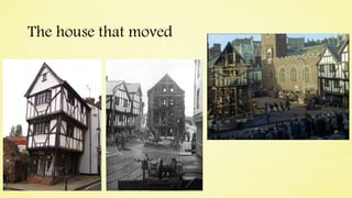 The house that moved
 